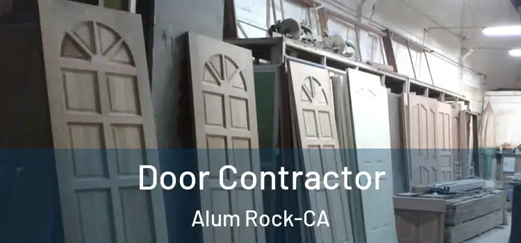  Door Contractor Alum Rock-CA