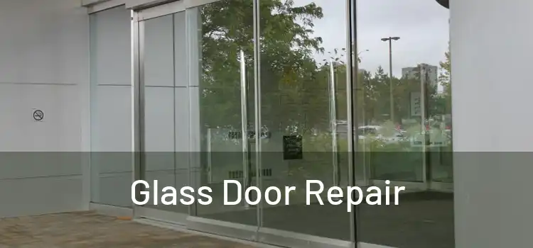  Glass Door Repair 